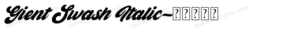 Gient Swash Italic字体转换